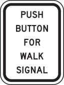 Bicycle & Pedestrian Sign: Push Button For Walk Signal