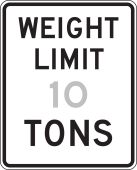 Semi-Custom Truck Restriction Sign: Weight Limit _ Tons