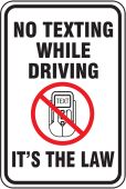 Driver Safety Sign: No Texting While Driving - It's The Law