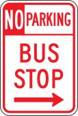No Parking Traffic Sign: Bus Stop (Right Arrow)