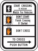 Bicycle & Pedestrian Sign: Start Crossing To Median