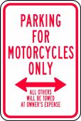 Traffic Sign: Parking for Motorcycles Only (Double Arrow) All Others Will Be Towed At Owner's Expense