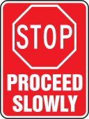 Stop And Yield Sign: Stop - Proceed Slowly
