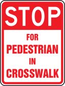 Bicycle & Pedestrian Sign: Stop For Pedestrians In Crosswalk