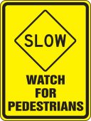 Bicycle & Pedestrian Sign: Slow - Watch For Pedestrians