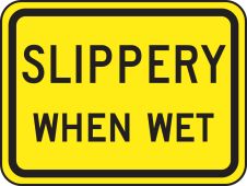 Surface & Driving Conditions Sign: Slippery When Wet (Plaque)