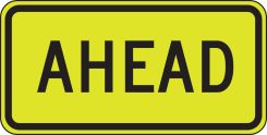 Fluorescent Yellow-Green Sign: Ahead