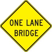 Lane Guidance Sign: One Lane Bridge