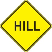 Surface & Driving Conditions Sign: Hill