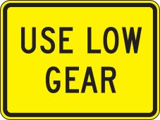 Surface & Driving Conditions Sign: Use Low Gear