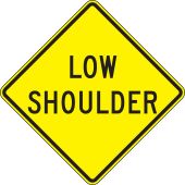 Surface & Driving Conditions Sign: Low Shoulder