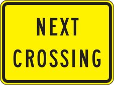 Rail Sign: Next Crossing