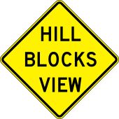 Surface & Driving Conditions Sign: Hill Blocks View
