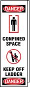 Ladder Shield™ OSHA Danger Wrap: Confined Space – Keep Off Ladder