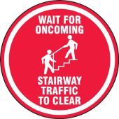 Safety Label: Wait For Oncoming Stairway Traffic To Clear