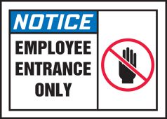 OSHA Notice Safety Label: Employee Entrance Only