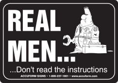 Funny Labels: Real Men Don't Read The Instructions