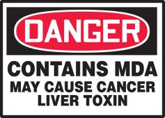 OSHA Danger Safety Label: Contains MDA - May Cause Cancer - Liver Toxin
