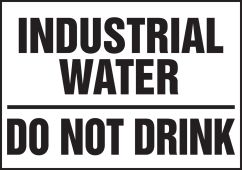 Industrial Water Safety Label: Do Not Drink