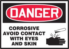 OSHA Danger Safety Label: Corrosive - Avoid Contact With Eyes And Skin