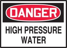OSHA Danger Safety Label: High Pressure Water