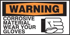 OSHA Warning Safety Label: Corrosive Material - Wear Your Gloves