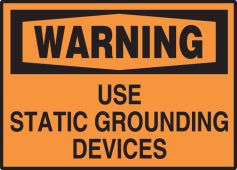 OSHA Warning Safety Label: Use Static Grounding Devices