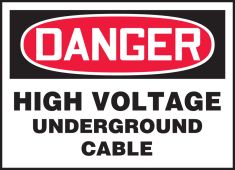 OSHA Danger Safety Label: High Voltage - Underground Cable