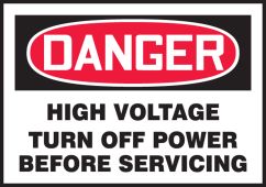 OSHA Danger Safety Label: High Voltage - Turn Off Power Before Servicing