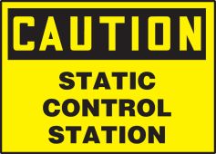 OSHA Caution Safety Label: Static Control Station