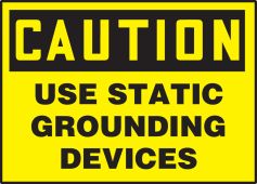 OSHA Caution Safety Label: Use Static Grounding Devices