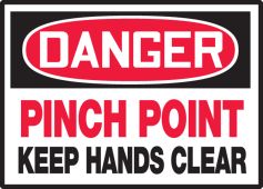 OSHA Danger Safety Label: Pinch Point - Keep Hands Clear
