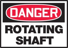 OSHA Danger Safety Label: Rotating Shaft