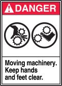 ANSI Danger Safety Label: Moving Machinery Keep Hands And Feet Clear