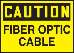 OSHA Caution Safety Label: Fiber Optic Cable