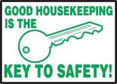 Safety Label: Good Housekeeping Is The Key To Safety