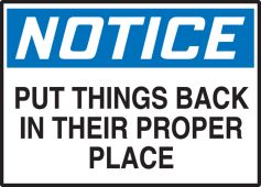 OSHA Notice Safety Label: Put Things Back In Their Proper Place