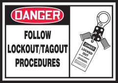 OSHA Danger Lockout/Tagout Label: Follow Lockout/Tagout Procedures