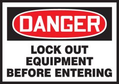 OSHA Danger Lockout Safety Label: Lock Out Equipment Before Entering