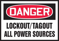 OSHA Danger Lockout/Tagout Label: Lockout/Tagout All Power Sources
