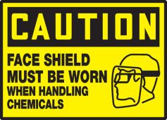 OSHA Caution Safety Label: Face Shield Must Be Worn When Handling Chemicals