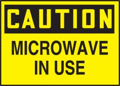 OSHA Caution Safety Label: Microwave In Use