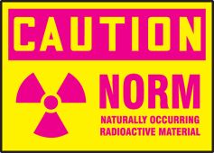 OSHA Caution Safety Label: NORM Naturally Occurring Radioactive Material