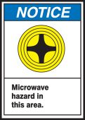 ANSI Notice Safety Label: Microwave Hazard In This Area