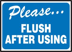 Safety Label: Please Flush After Using