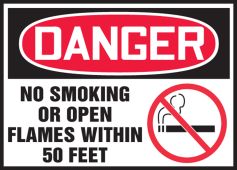 OSHA Danger Safety Label: No Smoking Or Open Flames Within 50 Feet