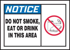ANSI Notice Safety Label: Do Not Smoke Eat Or Drink In This Area