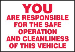 Safety Label: You Are Responsible For The Safe Operation And Cleanliness Of This Vehicle