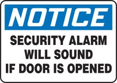 OSHA Notice Safety Sign: Security Alarm Will Sound If Door Is Opened