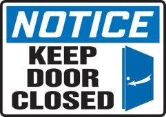 OSHA Notice Safety Sign: Keep Door Closed